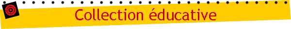 Collection ducative