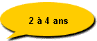 2  4 ans