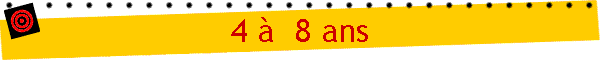 4   8 ans