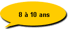8  10 ans