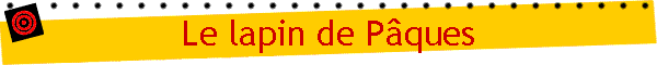 Le lapin de Pques