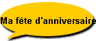 Ma fte d'anniversaire